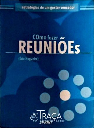 Como Fazer Reuniões