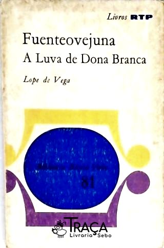 Fuenteovejuna - a Luva de Dona Branca