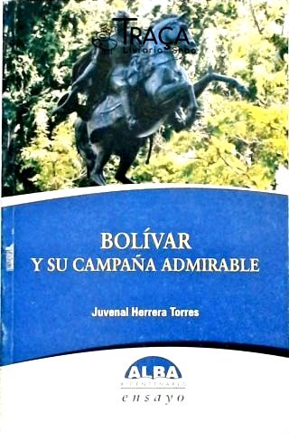Bolívar Y Su Campana Admirable
