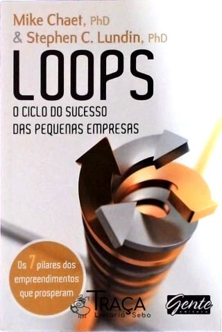 Loops - o Ciclo do Sucesso das Pequenas Empresas