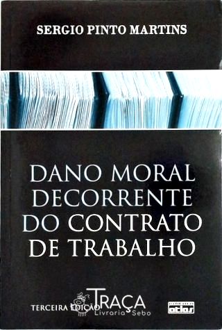 Dano Moral Decorrente do Contrato de Trabalho