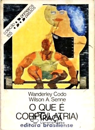 O Que É Corpo(latria)