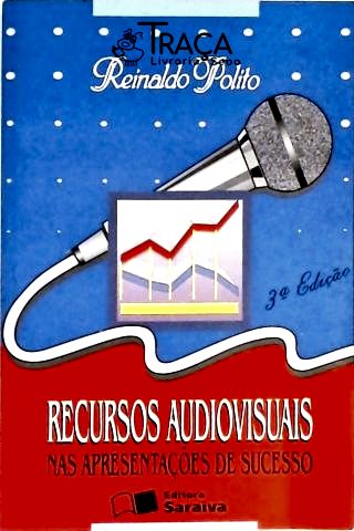 Recursos Audiovisuais Nas Apresentações de Sucesso