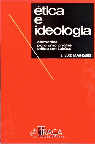 Ética E Ideologia