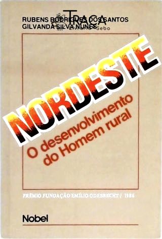 Nordeste - o Desenvolvimento do Homem Rural