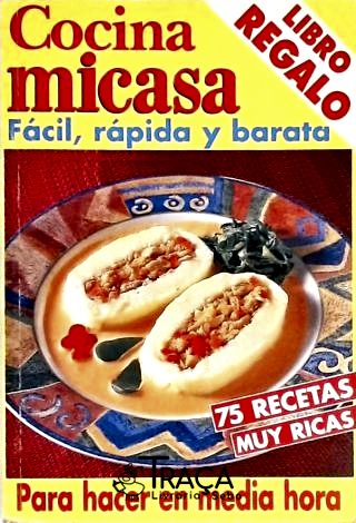 Cocina Micasa - Fácil, Rápida Y Barata