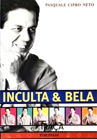 Inculta e Bela