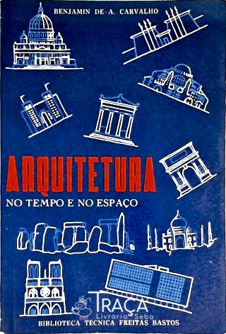 Arquitetura No Tempo e No Espaço