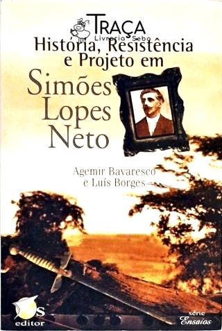 História, Resistência e Projeto em Simões Lopes Neto