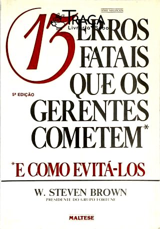 13 Erros Fatais Que os Gerentes Cometem - e Como Evitá-los