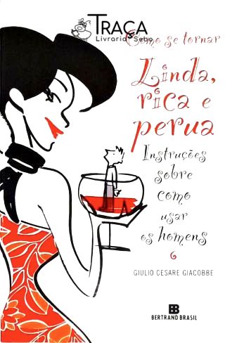 Como Se Tornar Linda, Rica e Perua