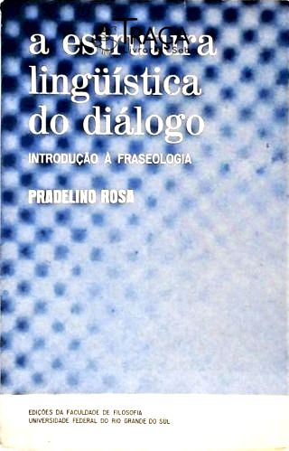 A Estrutura Lingüística do Diálogo