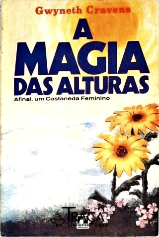 A Magia Das Alturas