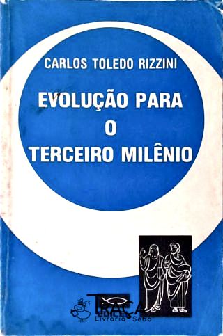Evolução para o Terceiro Milênio