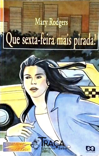 Que Sexta-feira Mais Pirada!