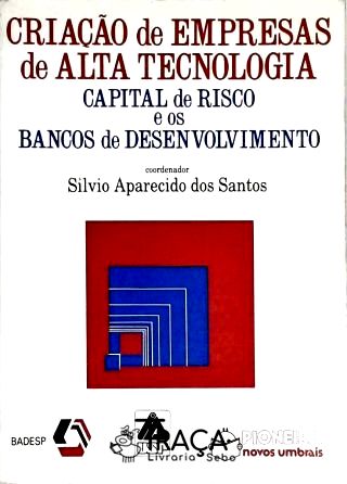 Criação de Empresas de Alta Tecnologia