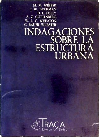 Indagaciones Sobre La Estructura Urbana
