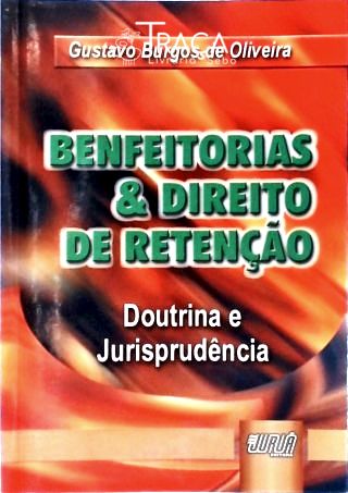 Benfeitorias e Direito de Retenção