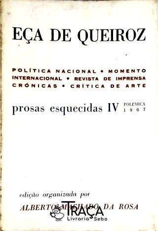 Prosas Esquecidas Iv - Polêmica 1867