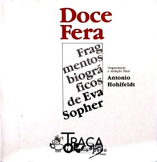 Doce Fera: Fragmentos Biográficos de Eva Sopher