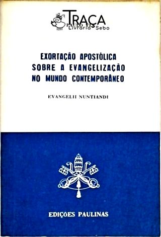 Exortação Apostólica Sobre a Evangelização No Mundo Contemporâneo