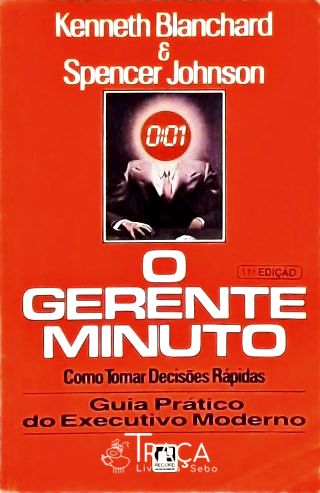 O Gerente Minuto: Como Tomar Decisões Rápidas