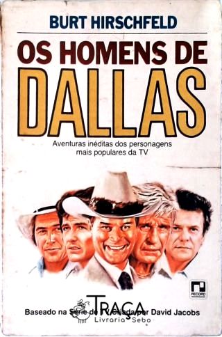 Os Homens De Dallas