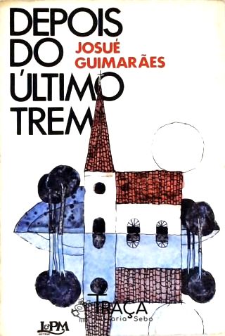 Depois do Último Trem