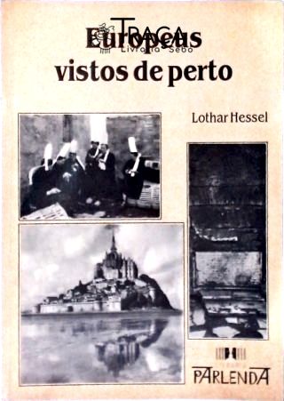 Europeus Vistos de Perto