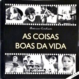 As Coisas Boas Da Vida