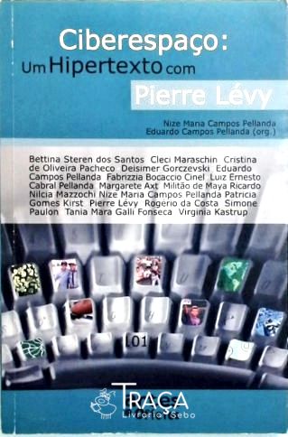 Ciberespaço - Um Hipertexto com Pierre Lévy