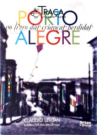 Porto Alegre No Livro das Crianças Perdidas