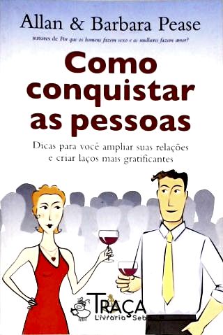Como Conquistar as Pessoas