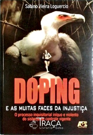 Doping e as Muitas Faces da Injustiça