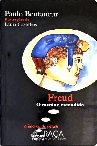 Freud O Menino Escondido