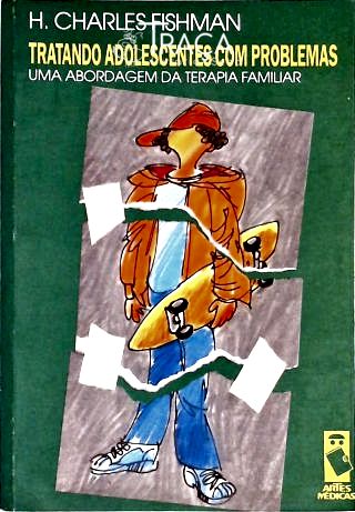 Tratando Adolescentes Com Problemas