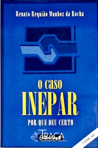 O Caso Inepar - por Que Deu Certo