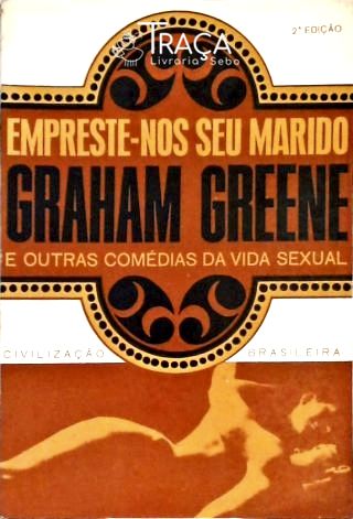 Empreste-nos Seu Marido e Outras Comédias da Vida Sexual