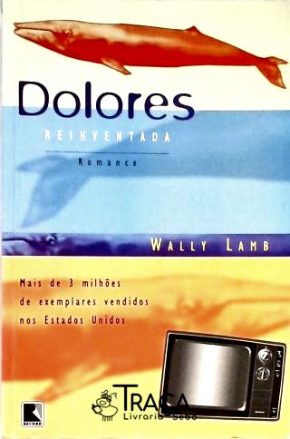 Dolores Reinventada