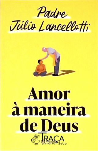 Amor À Maneira de Deus