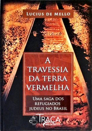 A Travessia Da Terra Vermelha
