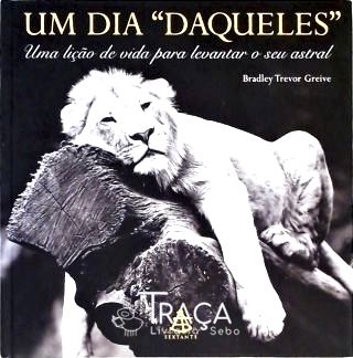 Um dia "Daqueles"