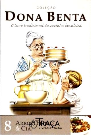 Dona Benta - Arroz, Feijão e Cia