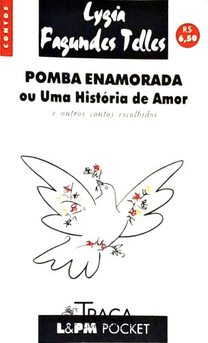 Pomba Enamorada Ou Uma História De Amor