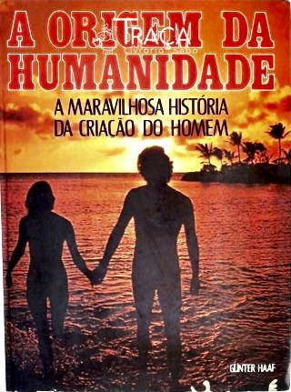 A Origem da Humanidade