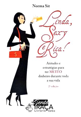 Linda, Sexy e Rica!
