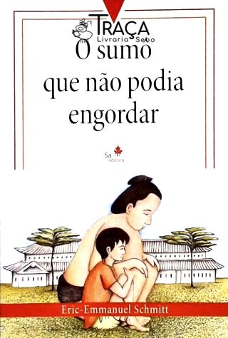 O Sumô Que Não Podia Engordar