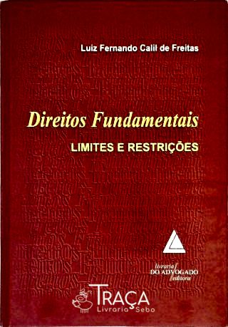 Direitos Fundamentais - Limites e Restrições