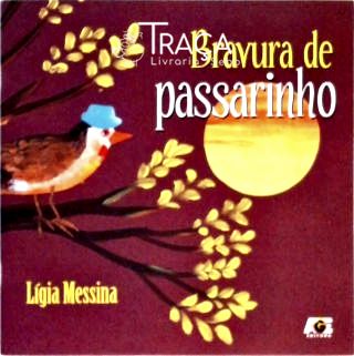 Bravura de Passarinho
