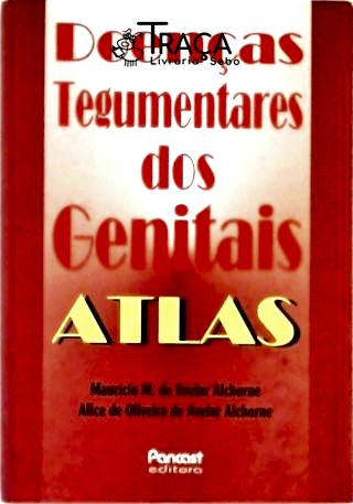Doenças Tegumentares dos Genitais - Atlas